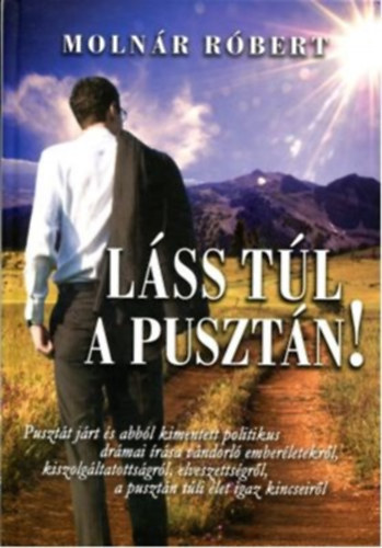 Moln�r R�bert - L�ss t�l a puszt�n