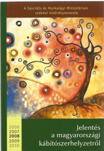 Jelentés a magyarországi kábítószerhelyzetről 2008