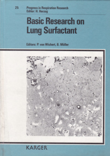 P. von Wichert - B. Müller - Basic Research on Lung Surfactant (Tüdőkutatás - angol nyelvű)