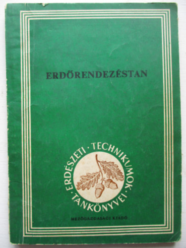 Gál István - Erdőrendezéstan