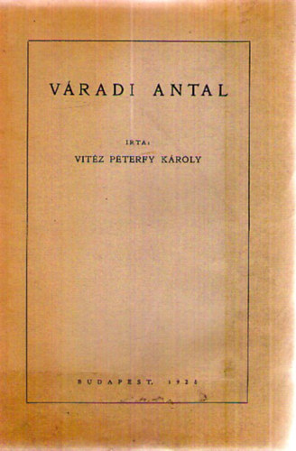 Vitéz Péterfy Károly - Váradi Antal