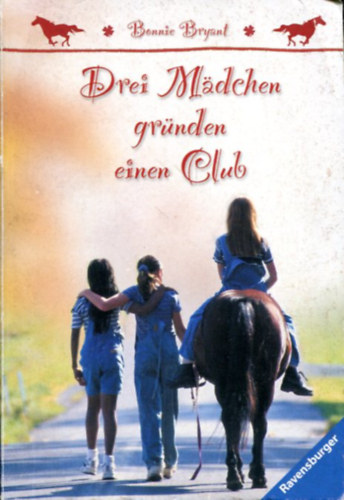 Bonnie Bryant - Drei Madchen grnden einen Club