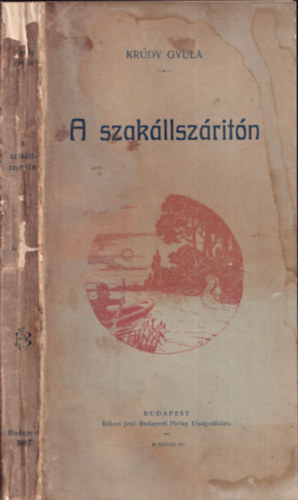 Kr�dy Gyula - A szak�llsz�r�t�n (I. kiad�s)