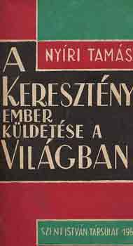 A keresztny ember kldetse a vilgban