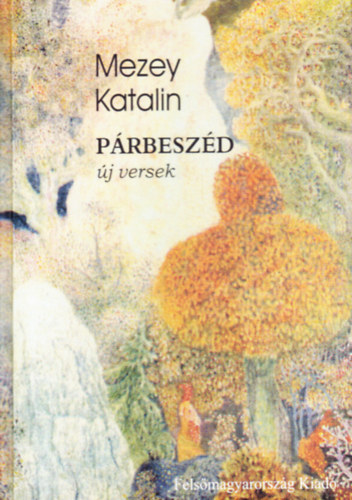 Mezey Katalin - Prbeszd - j versek