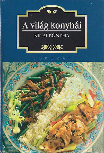 Marta Orlowska - Kínai konyha (A világ konyhái)