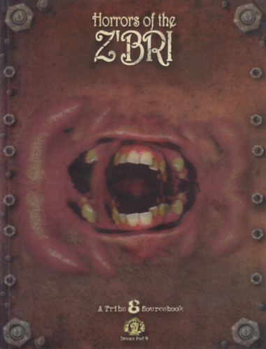 Horrors of the Z'bri - A Tribe 8 Sourcebook