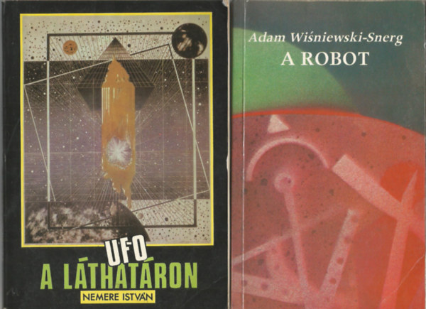 2 db knyv, Nemere Istvn: UFO a lthatron, Adam Wisniewski-Snerg: A robot