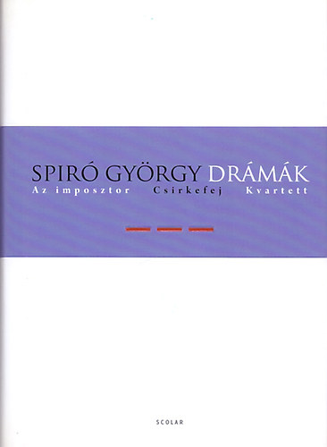 Spir Gyrgy - Drmk III. - Az imposztor - Csirkefej - Kvartett
