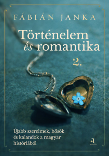 Fábián Janka - Történelem és romantika 2.