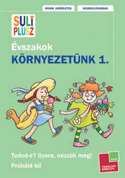 Kali N�ra; Mojzes Krisztina; Szeydl Kinga - K�rnyezet�nk 1. - �vszakok