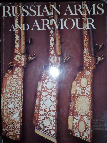 Aurora Publishers - Russian arms and armour