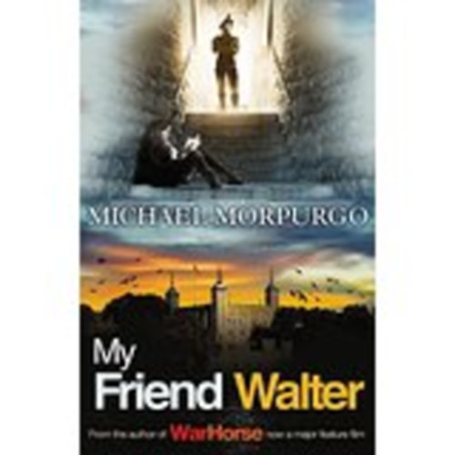 Michael Morpurgo - My Friend Walter
