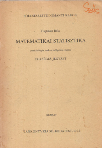 Hajtman B�la - Matematikai statisztika.
