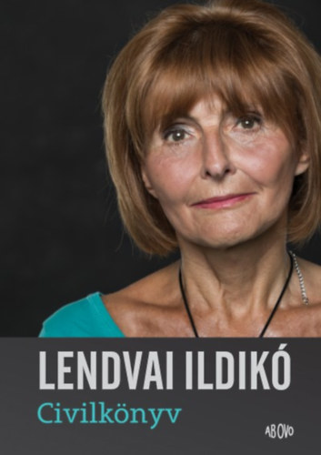 Lendvai Ildik - Civilknyv