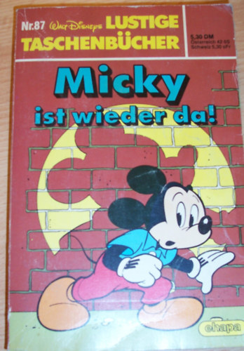 Ismeretlen Szerz - Mickey ist wieder da! - Walt Disney Lustige Taschenbcher Nr. 87
