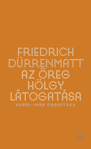 Friedrich Drrenmatt - Az reg hlgy ltogatsa