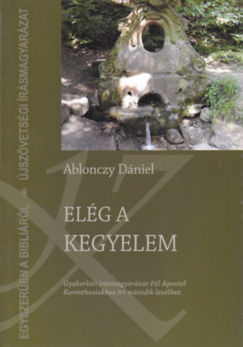 Ablonczy Dániel - Elég a kegyelem