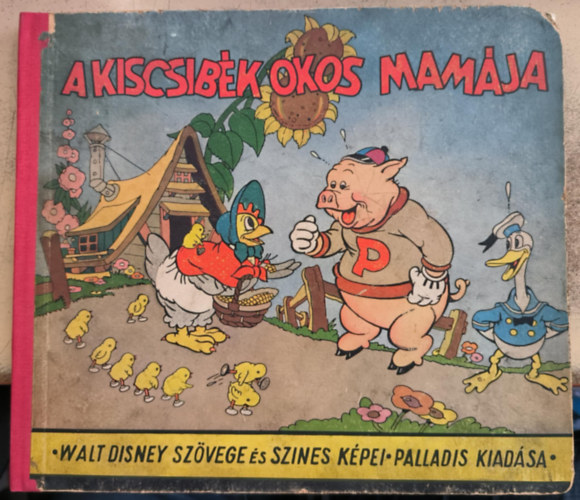 Kosáryné Réz Lola (ford.) - A kiscsibék okos mamája