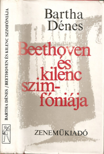 Bartha Dénes - Beethoven és kilenc szimfóniája - Orfeusz könyvek