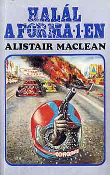 Alistair MacLean - Halál a Forma-1-en
