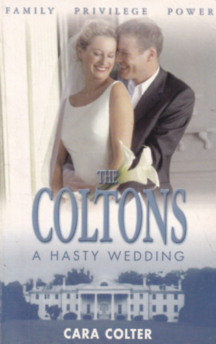 Cara Colter - The Coltons - A Hasty Wedding