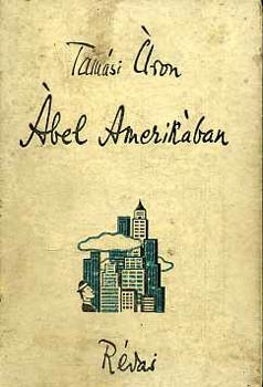 Tamási Áron - Ábel Amerikában