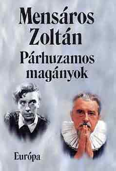 Mens�ros Zolt�n - P�rhuzamos mag�nyok