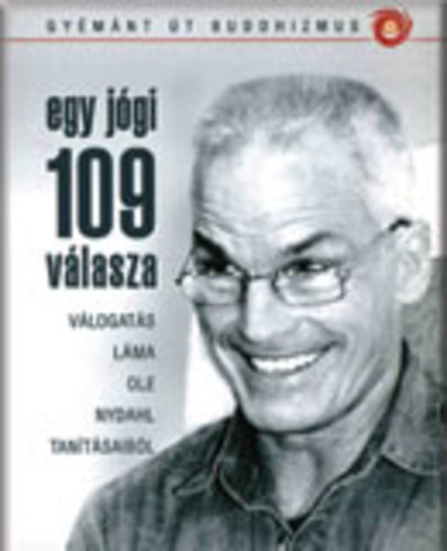 Láma Ole Nydahl - Egy jógi 109 válasza