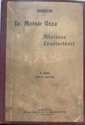 Molnr Gza dr. - ltalnos zenetrtnet II. 1600-tl napjainkig
