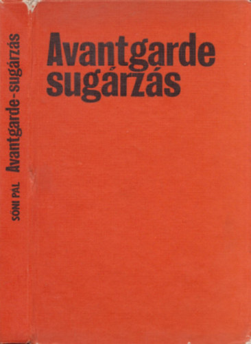 S�ni P�l - Avantgarde-sug�rz�s: Modern t�rekv�sek a rom�niai magyar irodalomban - DEDIK�LT!