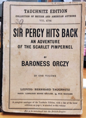 Baroness Orczy - Sir Percy Hits Back an Adventure of the Scarlet Pimpernel
