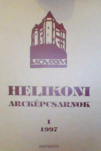 Nagy Mikls Kund - Helikoni arckpcsarnok: 1. emlkknyv - Pldnyszm: 300 szmozott ; 100 szmozatlan.