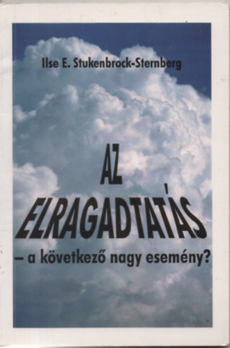 Ilsee. Stukenbrock-sternberg - Az elragadtats -  a kvetkez nagy esemny?