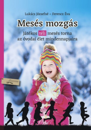 Ferencz �va Luk�cs J�zsefn� - Mes�s mozg�s - t�l