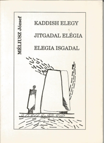 M�liusz J�zsef - Jitgadal el�gia - Kaddish elegy - Elegeia Isgadal