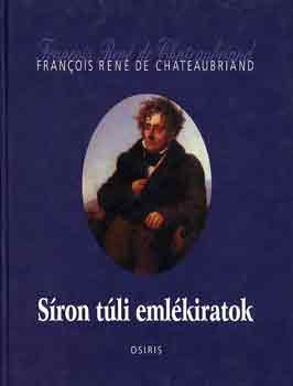 F.R. De Chateaubriand - Sron tli emlkiratok