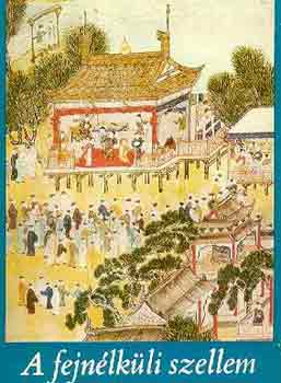 A fejn�lk�li szellem - R�gi k�nai kom�di�k