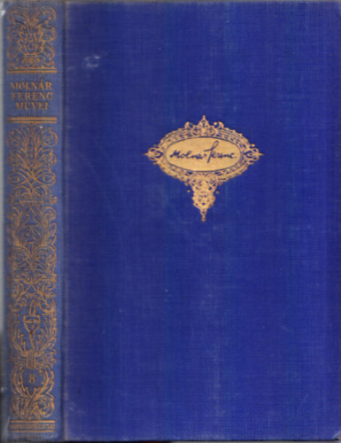 Moln�r Ferenc - Ketten besz�lnek - �va (Moln�r Ferenc m�vei 8.)