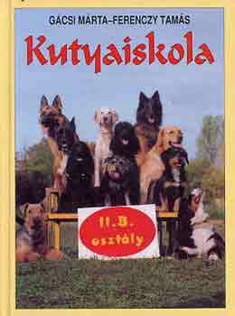 Gácsi Márta-Ferenczy Tamás - Kutyaiskola