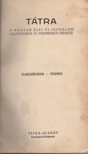 Ttra - A magyar let s irodalom szlovenszki s ruszinszki szemlje ( Elbeszlsek-versek )