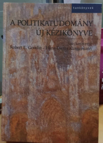 Robert E.-Klingemann H. Szerk.Goodin - A Politikatudomny j Kziknyve