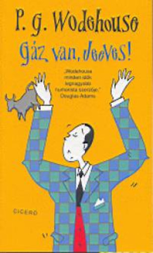 Pelham Grenville Wodehouse - Gáz van, Jeeves!