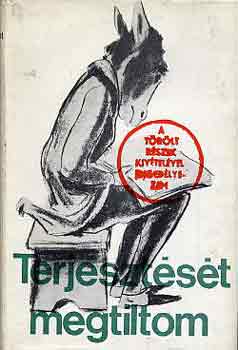 Markovits Gy�rgyi - "Terjeszt�s�t megtiltom"