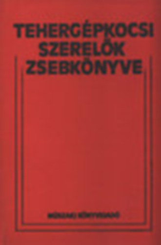 Dr. Varga Ferenc - Teherg�pkocsi-szerel�k zsebk�nyve