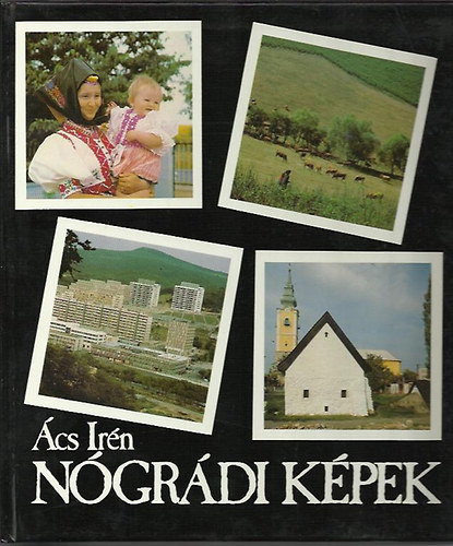 Ács Irén - Nógrádi képek