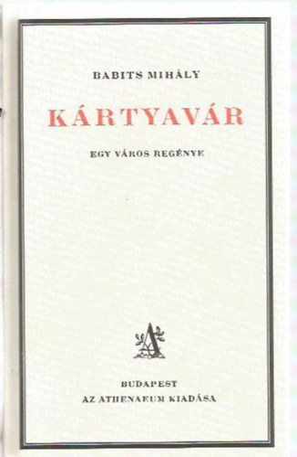 Babits Mihály - Kártyavár