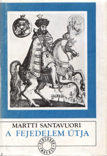 Martti Santavuori - A fejedelem tja