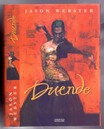 Jason Webster - Duende (A flamenco nyom�ban)