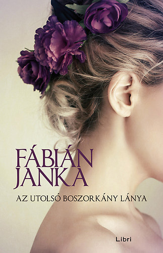 Fbin Janka - Az utols boszorkny lnya